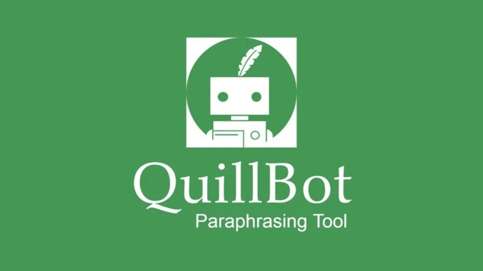 QuillBot - Best AI Paraphrasing Tool for Writers & Students